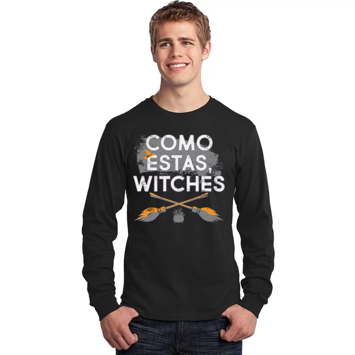 Como Estas Witches Long Sleeve Shirt