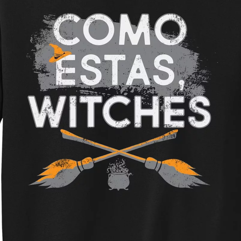 Como Estas Witches Sweatshirt