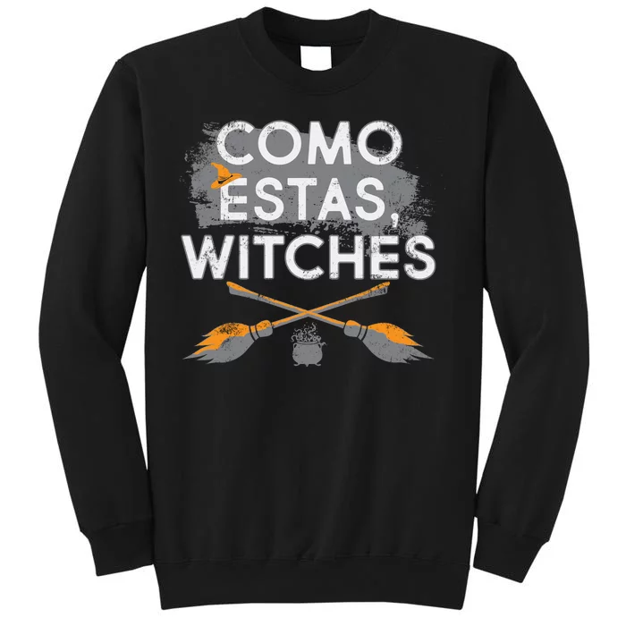 Como Estas Witches Sweatshirt