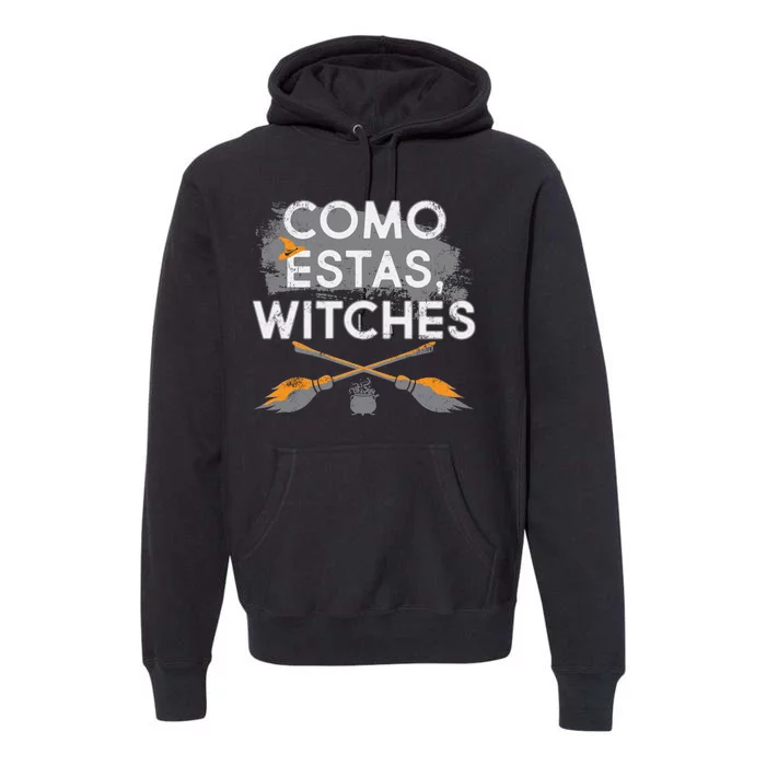 Como Estas Witches Premium Hoodie