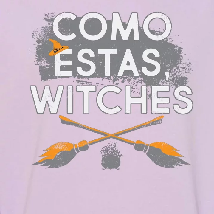 Como Estas Witches Garment-Dyed Sweatshirt