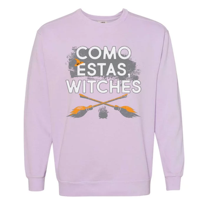 Como Estas Witches Garment-Dyed Sweatshirt