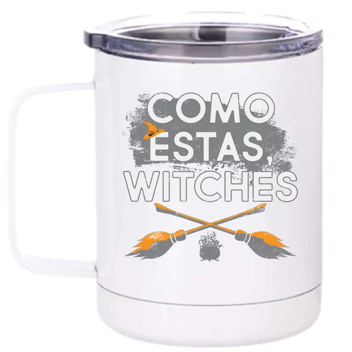 Como Estas Witches Front & Back 12oz Stainless Steel Tumbler Cup