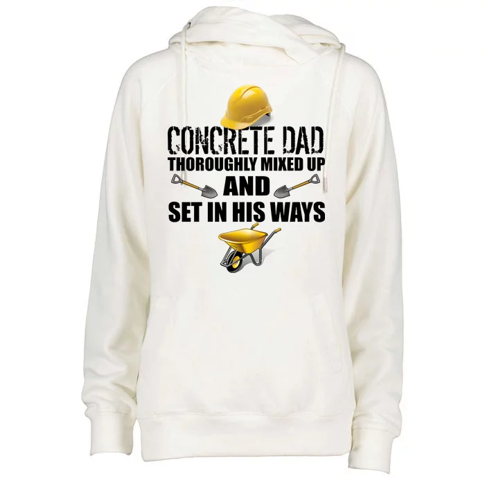 Concrete Dad Mixed Up And Set In His Ways Womens Funnel Neck Pullover Hood