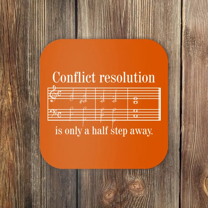 Conflict Resolution Is Only A Half Step Away Coaster