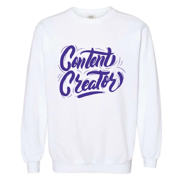 Content Creator Garment-Dyed Sweatshirt