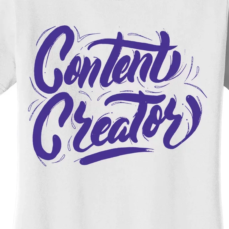 Content Creator Women's T-Shirt