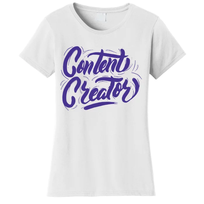 Content Creator Women's T-Shirt