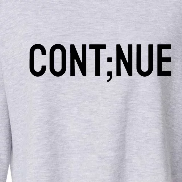 Continue Suicide Prevention Cropped Pullover Crew