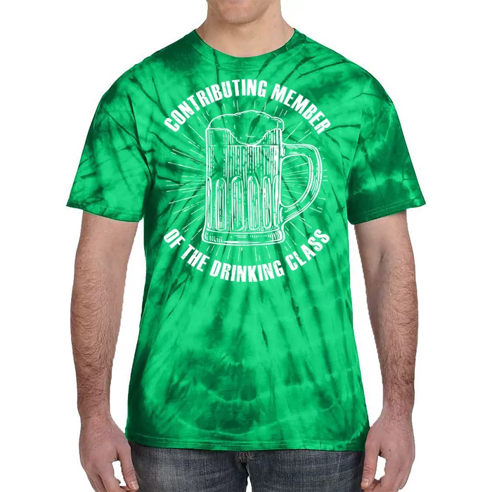 Contributing Member Of The Drinking Class Tie-Dye T-Shirt