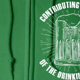 Contributing Member Of The Drinking Class Full Zip Hoodie