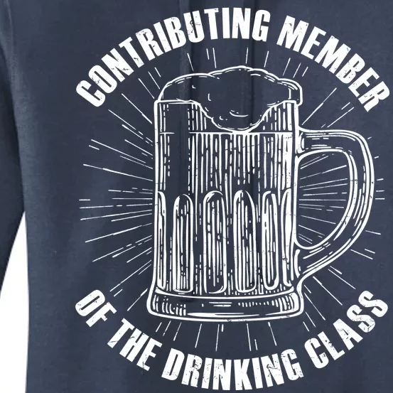 Contributing Member Of The Drinking Class Women's Pullover Hoodie