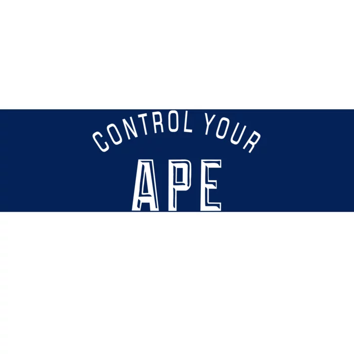 Control Your Ape Bumper Sticker