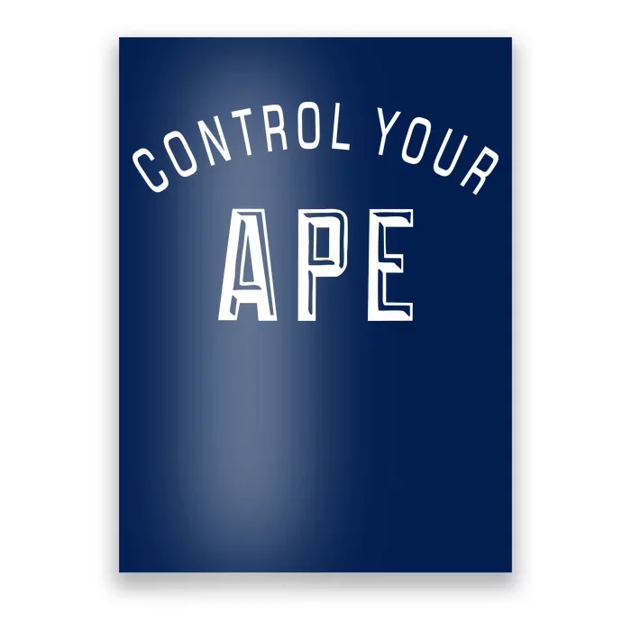 Control Your Ape Poster