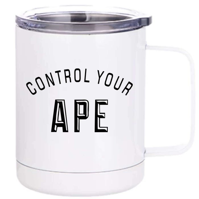 Control Your Ape Front & Back 12oz Stainless Steel Tumbler Cup