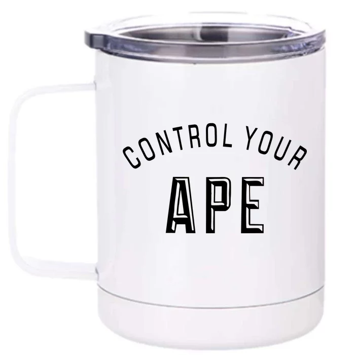 Control Your Ape Front & Back 12oz Stainless Steel Tumbler Cup