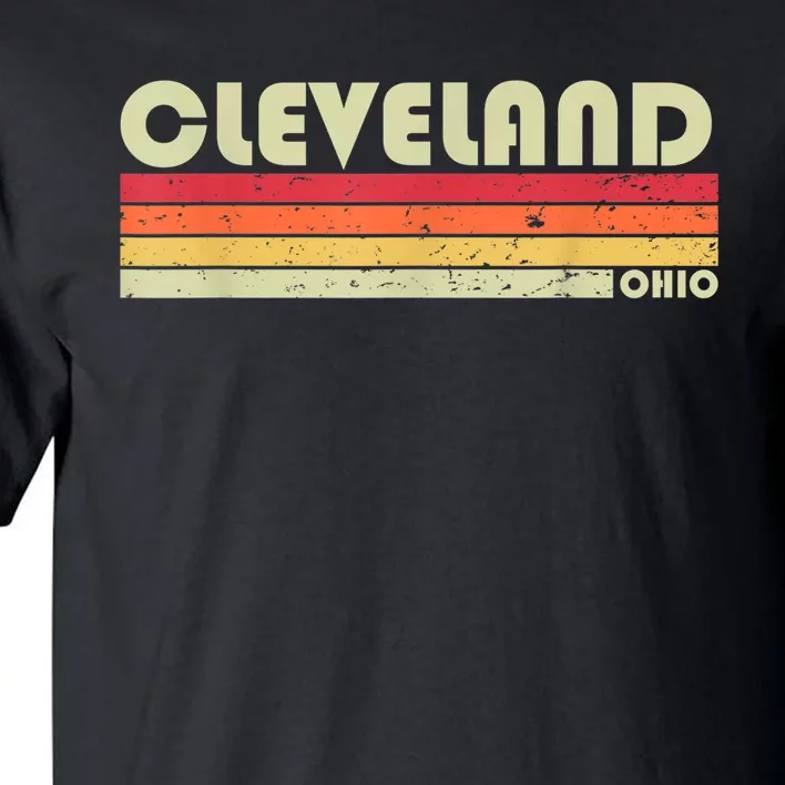 Cleveland Oh Ohio Funny City Home Roots Gift Retro 70s 80s Tall T-Shirt