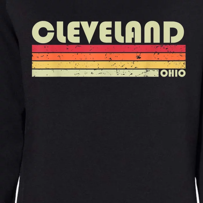 Cleveland Oh Ohio Funny City Home Roots Gift Retro 70s 80s Womens California Wash Sweatshirt