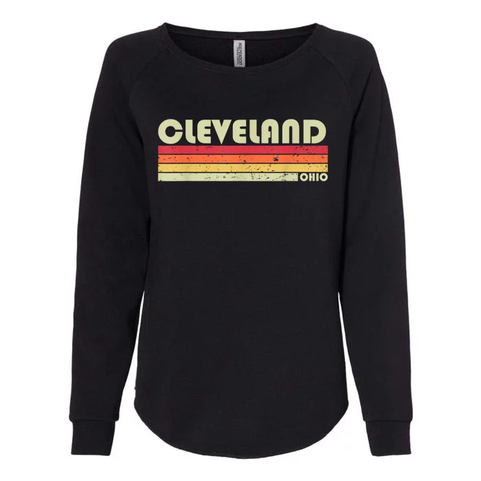 Cleveland Oh Ohio Funny City Home Roots Gift Retro 70s 80s Womens California Wash Sweatshirt