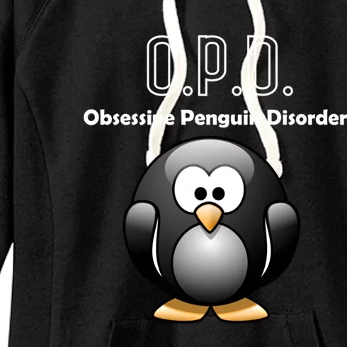 Cute Opd Obsessive Penguin Disorder Gift Women's Fleece Hoodie