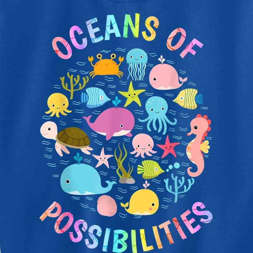 Cute Oceans Of Possibilities Summer Reading Sea Creatures Kids Sweatshirt