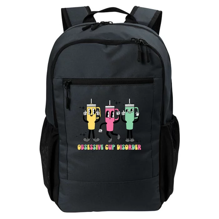 Cool Ocd Odsessive Cup Disorder Funny Stanley Cup Daily Commute Backpack