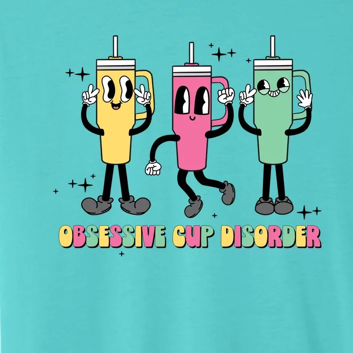 Cool Ocd Odsessive Cup Disorder Funny Stanley Cup ChromaSoft Performance T-Shirt