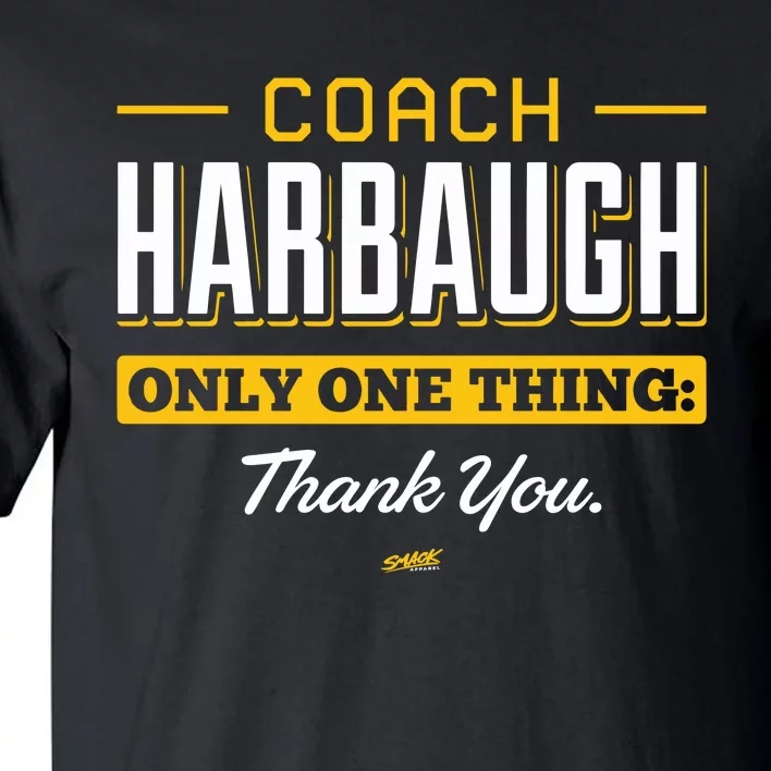 Coach Only One Thing Thank You Tall T-Shirt