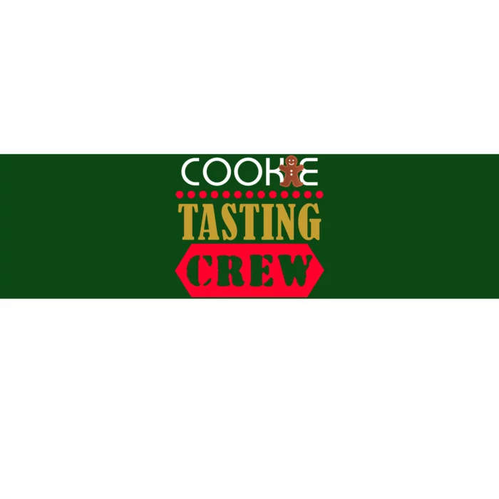 Cookie Tasting Crew Bumper Sticker