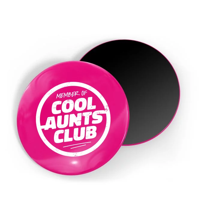 Cool Aunts Club Magnet