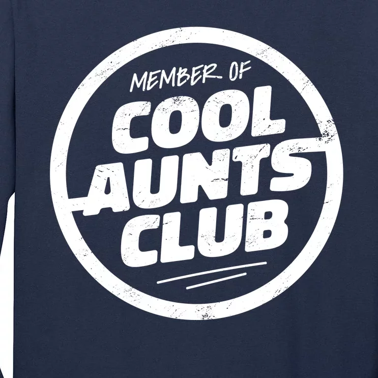 Cool Aunts Club Tall Long Sleeve T-Shirt