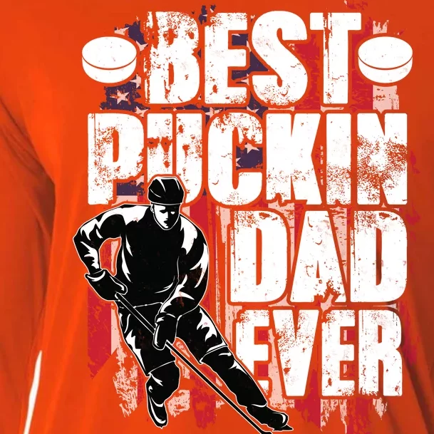 Cool Best Puckin Dad Ever Hockey Dad Cooling Performance Long Sleeve Crew