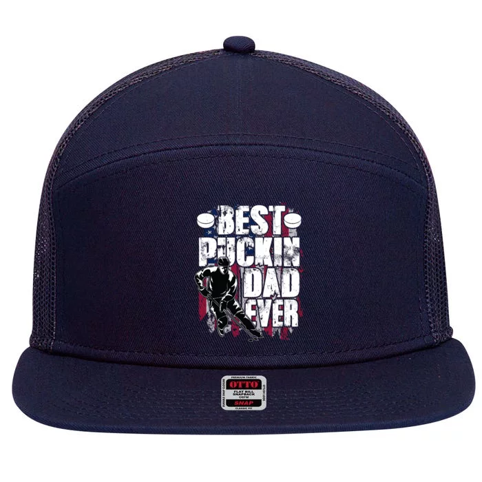 Cool Best Puckin Dad Ever Hockey Dad 7 Panel Mesh Trucker Snapback Hat