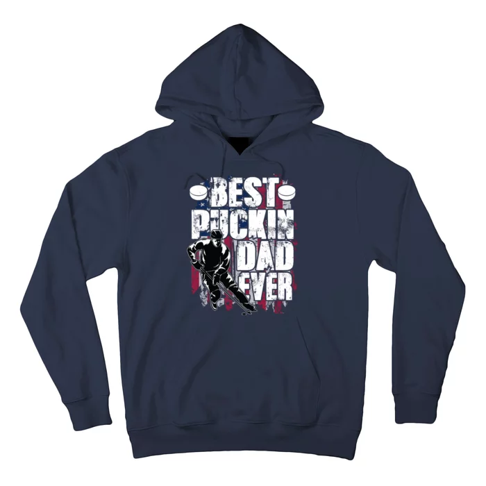 Cool Best Puckin Dad Ever Hockey Dad Hoodie