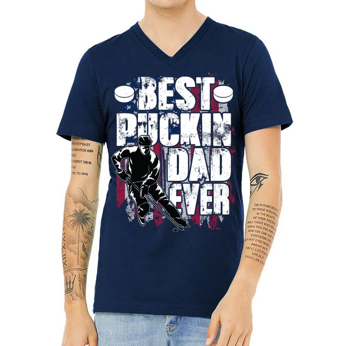 Cool Best Puckin Dad Ever Hockey Dad V-Neck T-Shirt