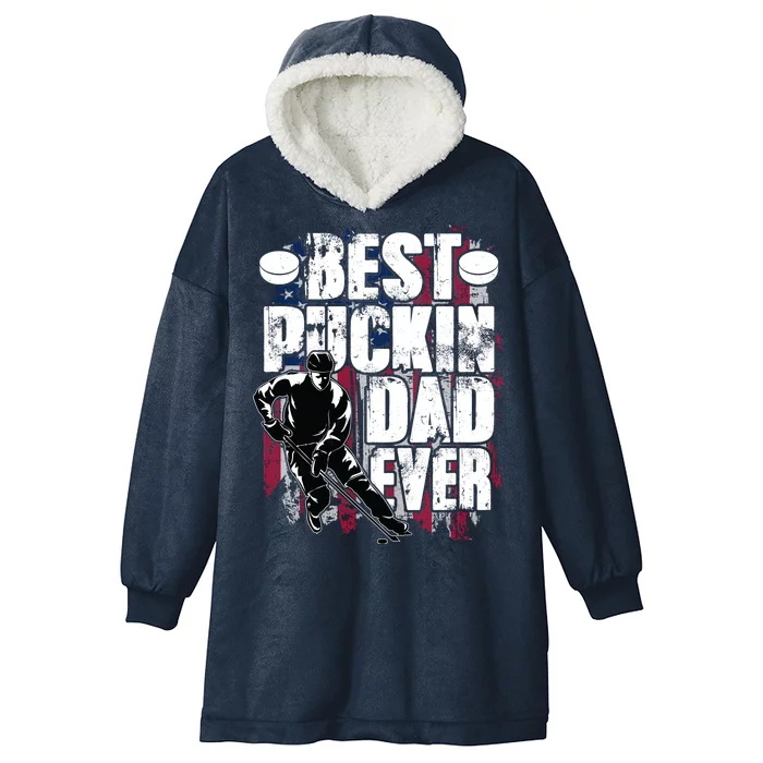 Cool Best Puckin Dad Ever Hockey Dad Hooded Wearable Blanket