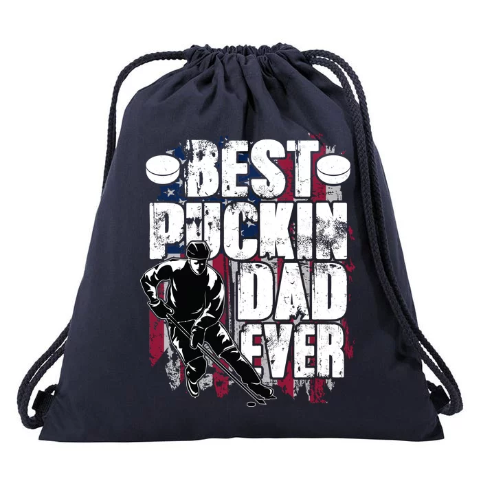 Cool Best Puckin Dad Ever Hockey Dad Drawstring Bag