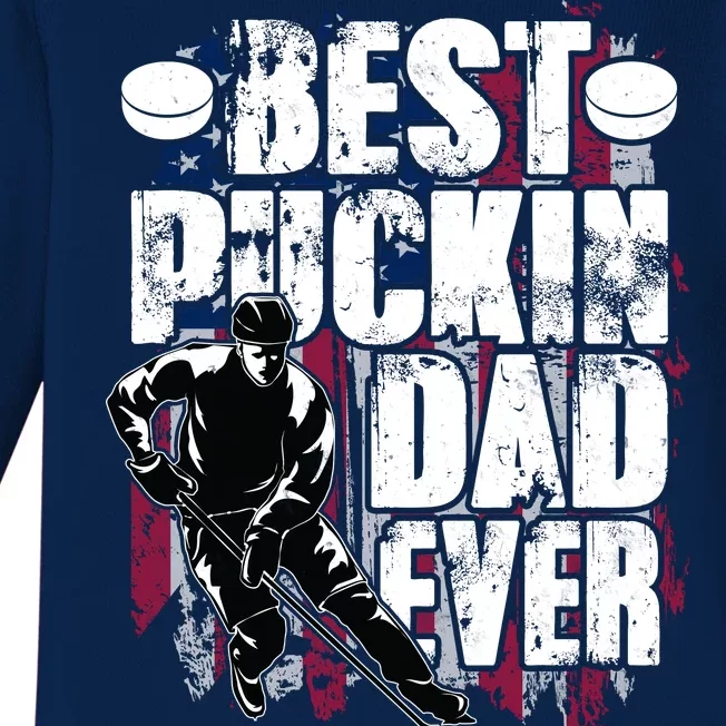 Cool Best Puckin Dad Ever Hockey Dad Baby Long Sleeve Bodysuit