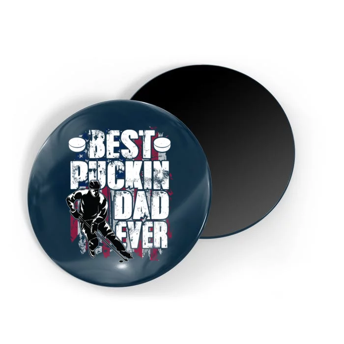 Cool Best Puckin Dad Ever Hockey Dad Magnet