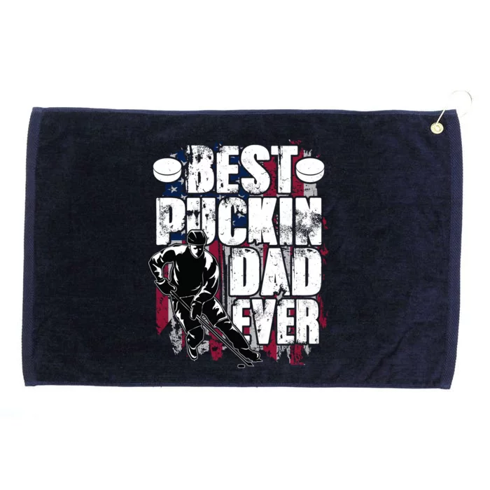 Cool Best Puckin Dad Ever Hockey Dad Grommeted Golf Towel