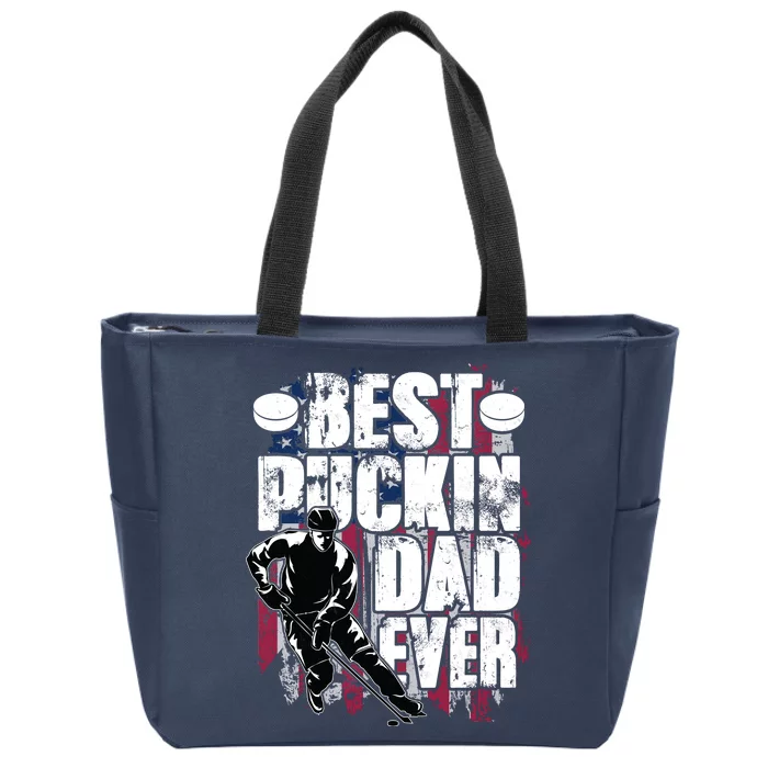 Cool Best Puckin Dad Ever Hockey Dad Zip Tote Bag