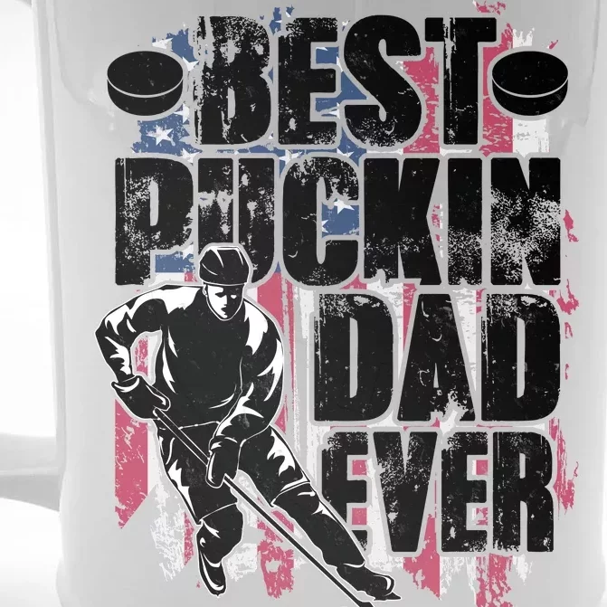 Cool Best Puckin Dad Ever Hockey Dad Front & Back Beer Stein