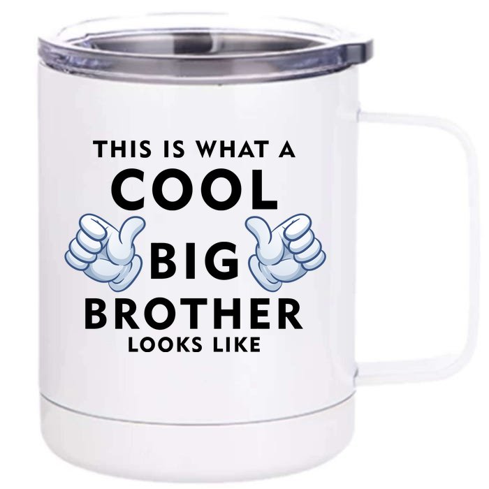 Cool Big Brother Front & Back 12oz Stainless Steel Tumbler Cup