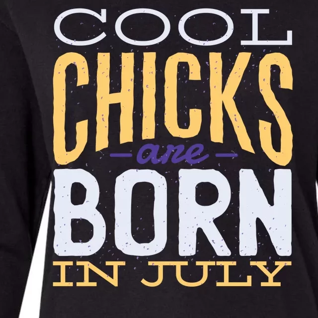 Cool Chicks Are Born In July Womens Cotton Relaxed Long Sleeve T-Shirt