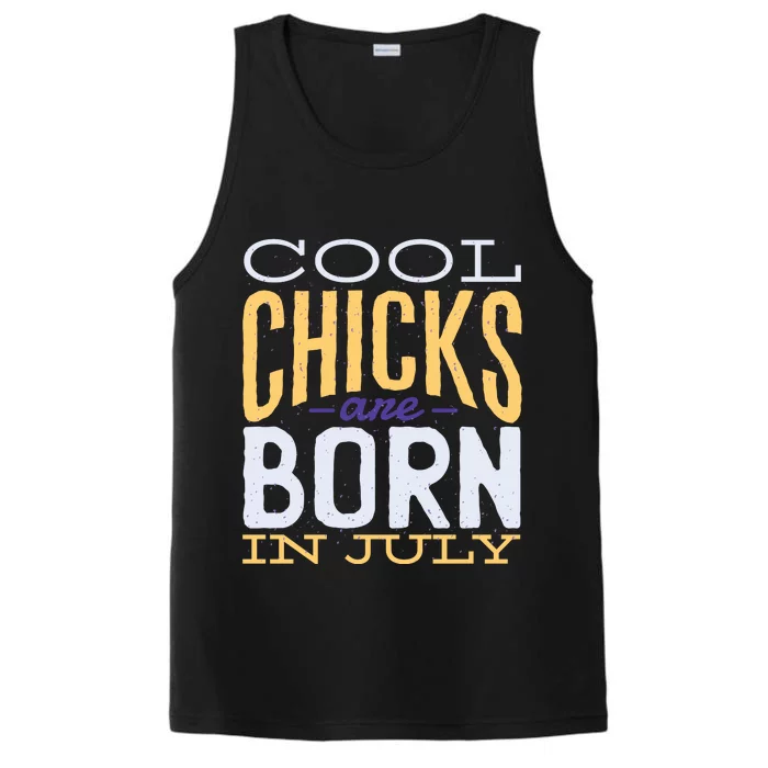 Cool Chicks Are Born In July Performance Tank