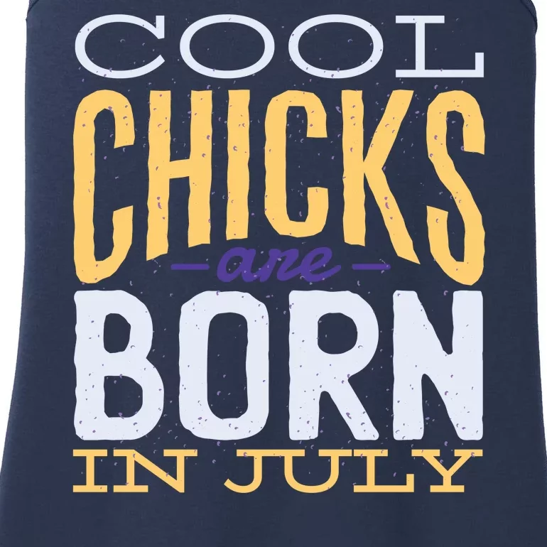 Cool Chicks Are Born In July Ladies Essential Tank