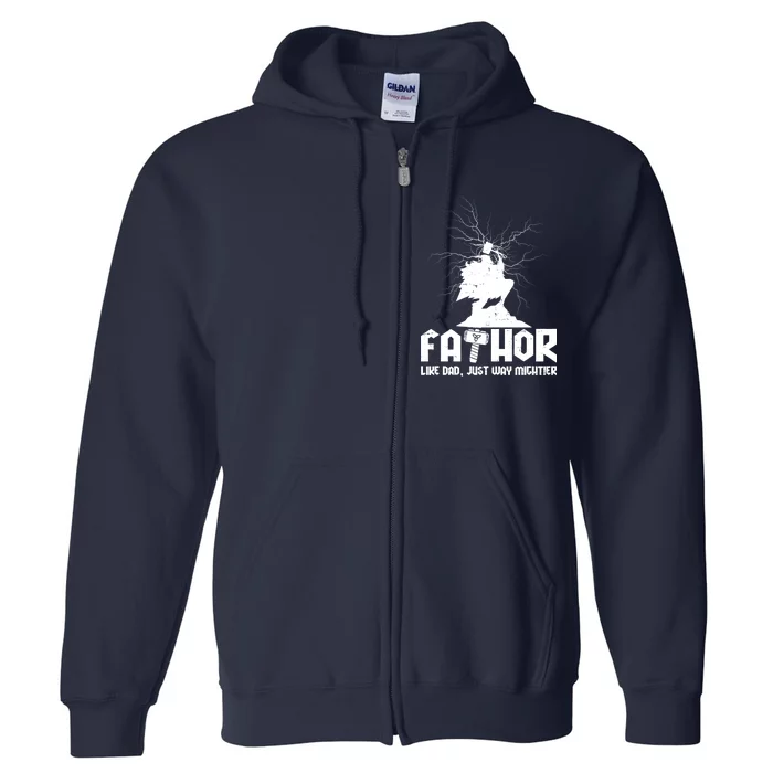 Cool Father's Day Mighty FATHOR Full Zip Hoodie