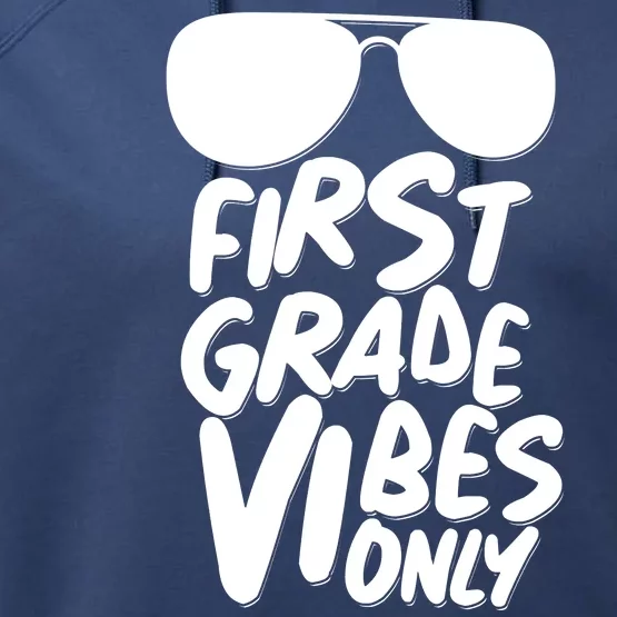 Cool First Grade Vibes Only Back to School Performance Fleece Hoodie