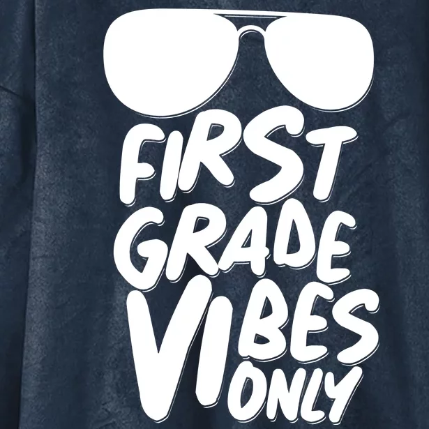 Cool First Grade Vibes Only Back to School Hooded Wearable Blanket