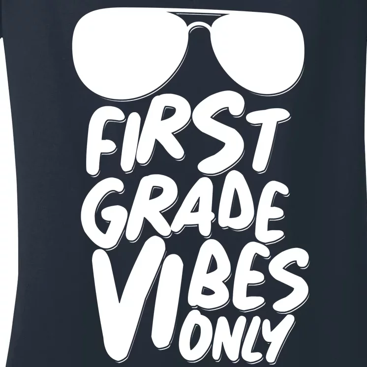 Cool First Grade Vibes Only Back to School Women's V-Neck T-Shirt